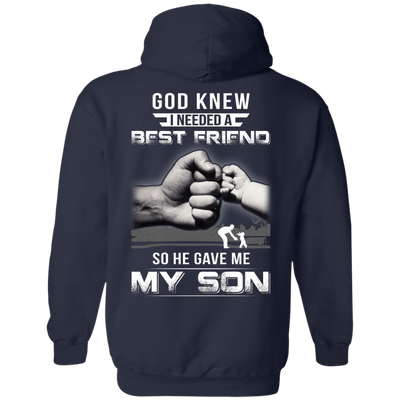 God Knew I Needed A Best Friend So He Gave My Son T-Shirt & Hoodie | Teecentury.com