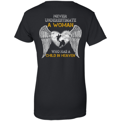 Never Undertimate A Woman Has Child In Heaven T-Shirt & Hoodie | Teecentury.com