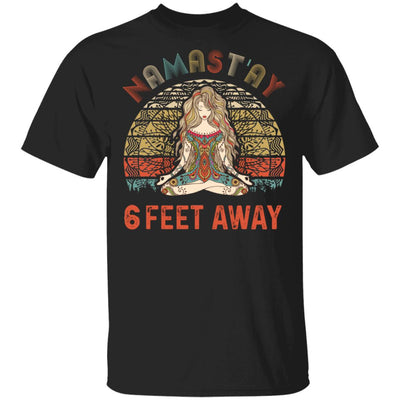 Namastay 6 Feet Away T-Shirt & Tank Top | Teecentury.com