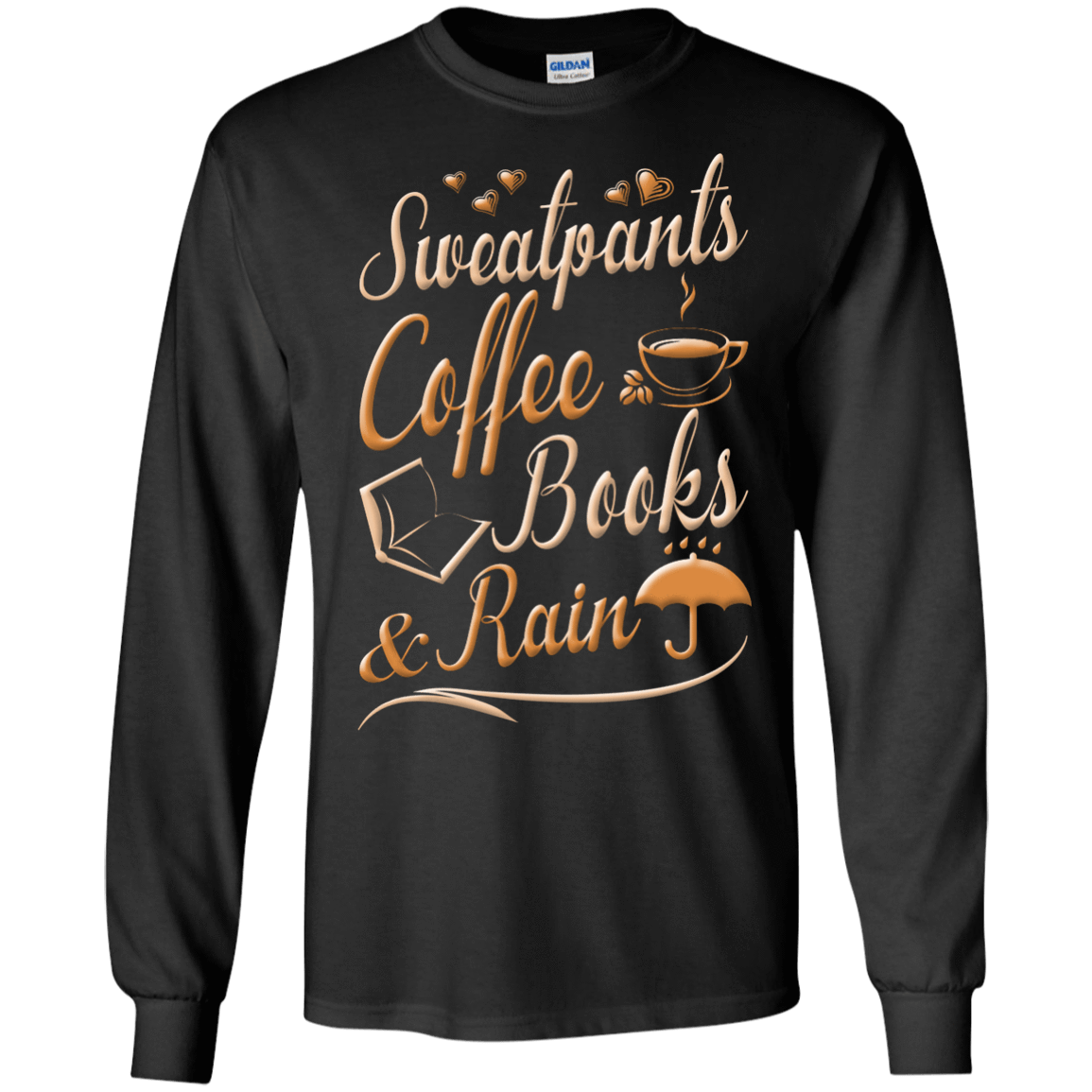 Sweatpants Coffee Books And Rain T Shirt T-Shirt & Hoodie | Teecentury.com