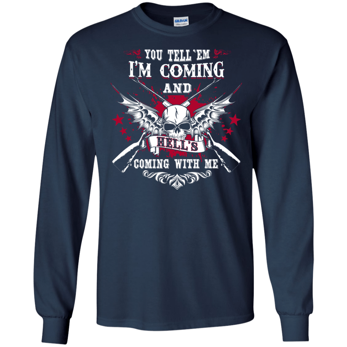 I'm Comming and HELL'S COMING WITH ME T-Shirt & Hoodie | Teecentury.com