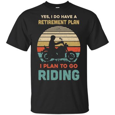 Vintage Yes I Do Have A Retirement Plan To Go Riding T-Shirt & Hoodie | Teecentury.com
