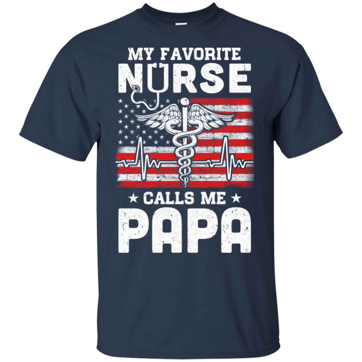 My Favorite Nurse Calls Me Papa USA Flag Father's Day T-Shirt & Hoodie | Teecentury.com