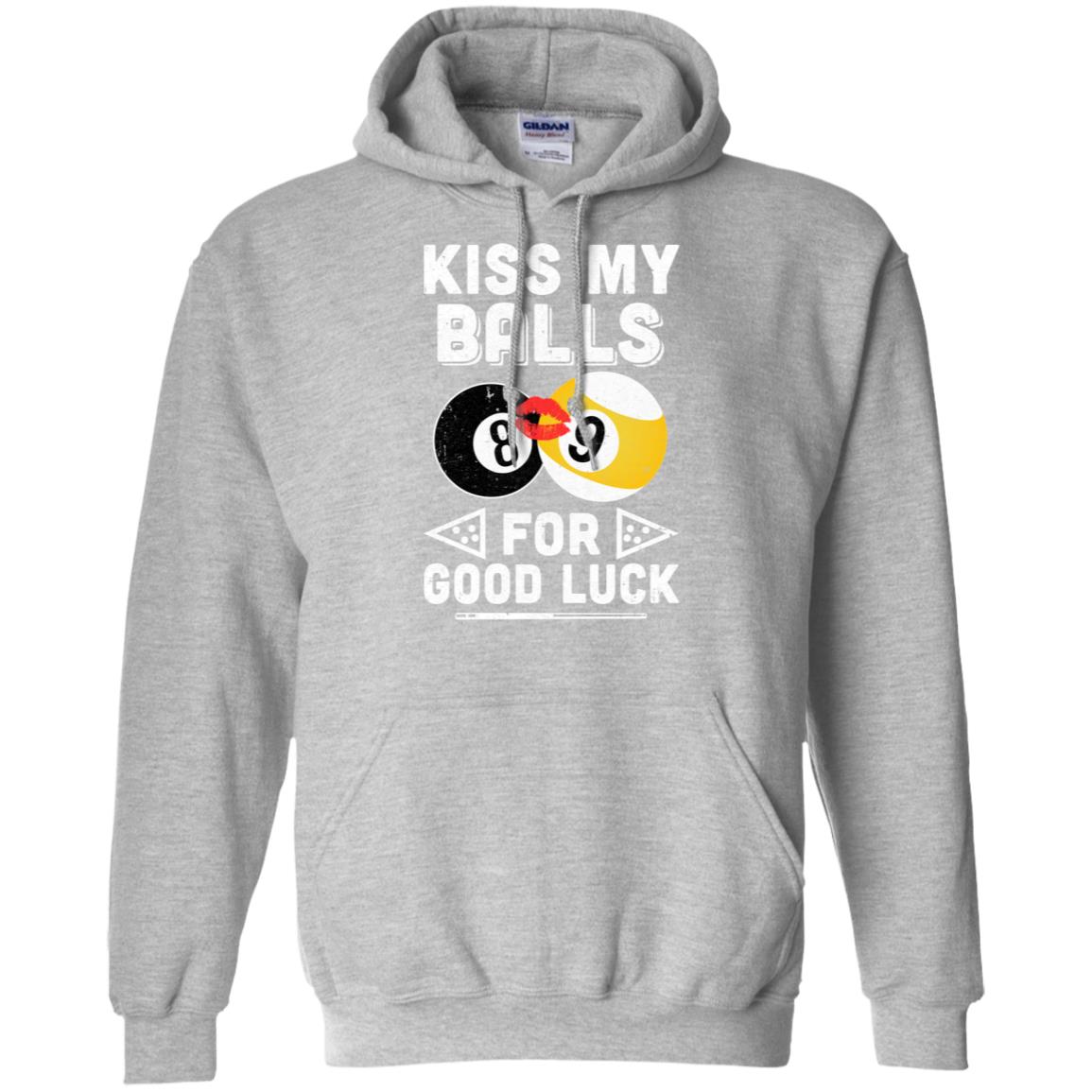 Funny Pool Billiard Kiss My Balls For Good Luck T-Shirt & Hoodie | Teecentury.com
