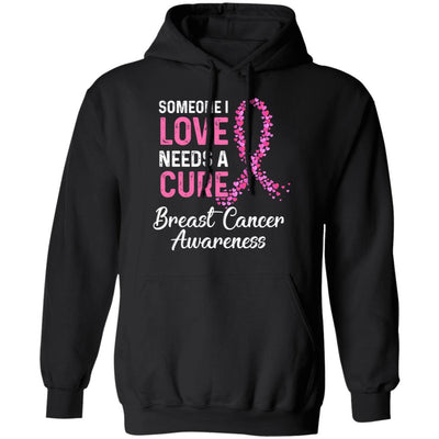 Someone I Love Needs Cure Breast Cancer Awareness Warrior T-Shirt & Hoodie | Teecentury.com