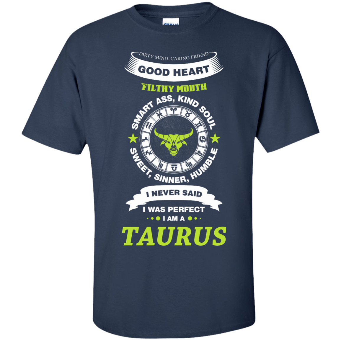 I Never Said I Was Perfect I Am A TAURUS T-Shirt & Hoodie | Teecentury.com
