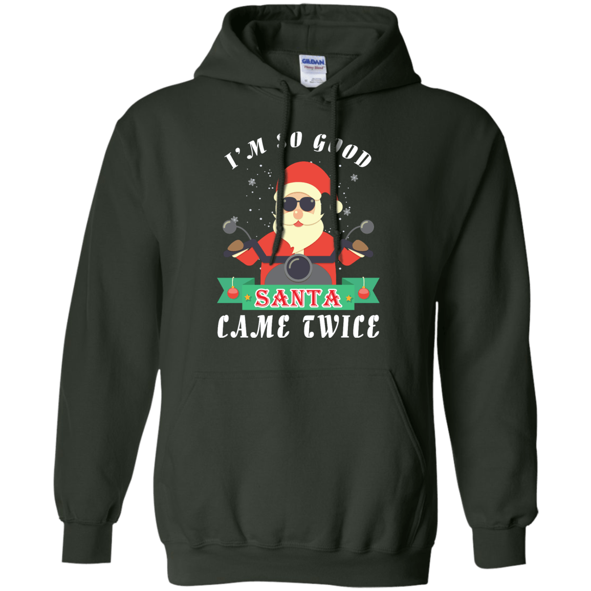 I'm So Good Santa Came Twice T-Shirt & Hoodie | Teecentury.com