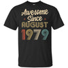 Awesome Since August 1979 Vintage 43th Birthday Gifts T-Shirt & Hoodie | Teecentury.com