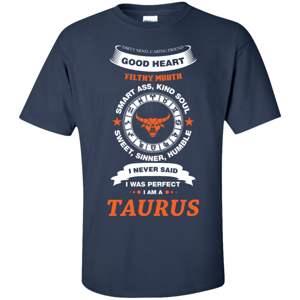 I Never Said I Was Perfect I Am A TAURUS T-Shirt & Hoodie | Teecentury.com