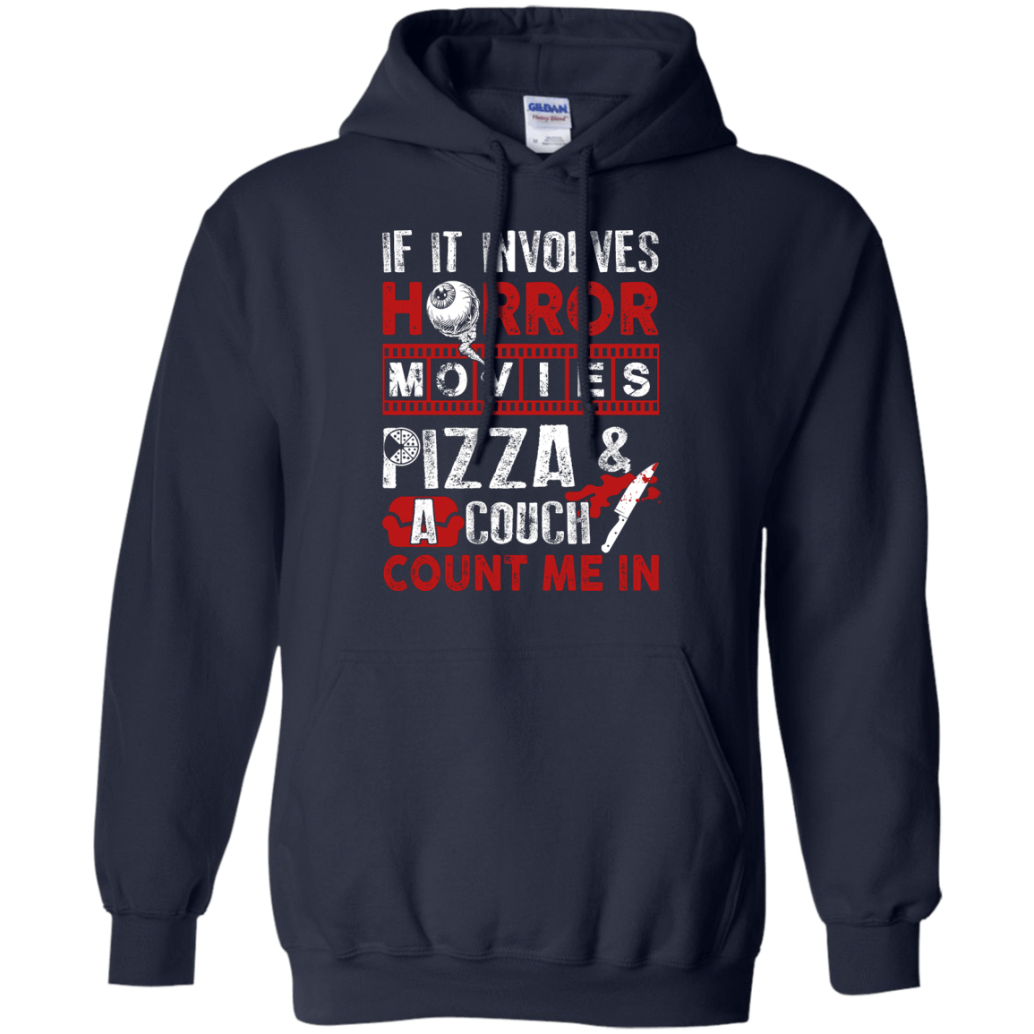 If It Involves Horror Movies, PIZZA, and a Couch Shirt T-Shirt & Hoodie | Teecentury.com