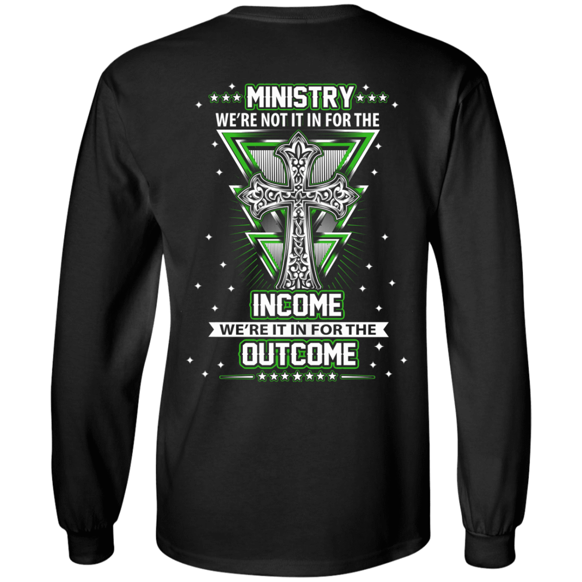 Ministy In It For The Outcome T-Shirt & Hoodie | Teecentury.com