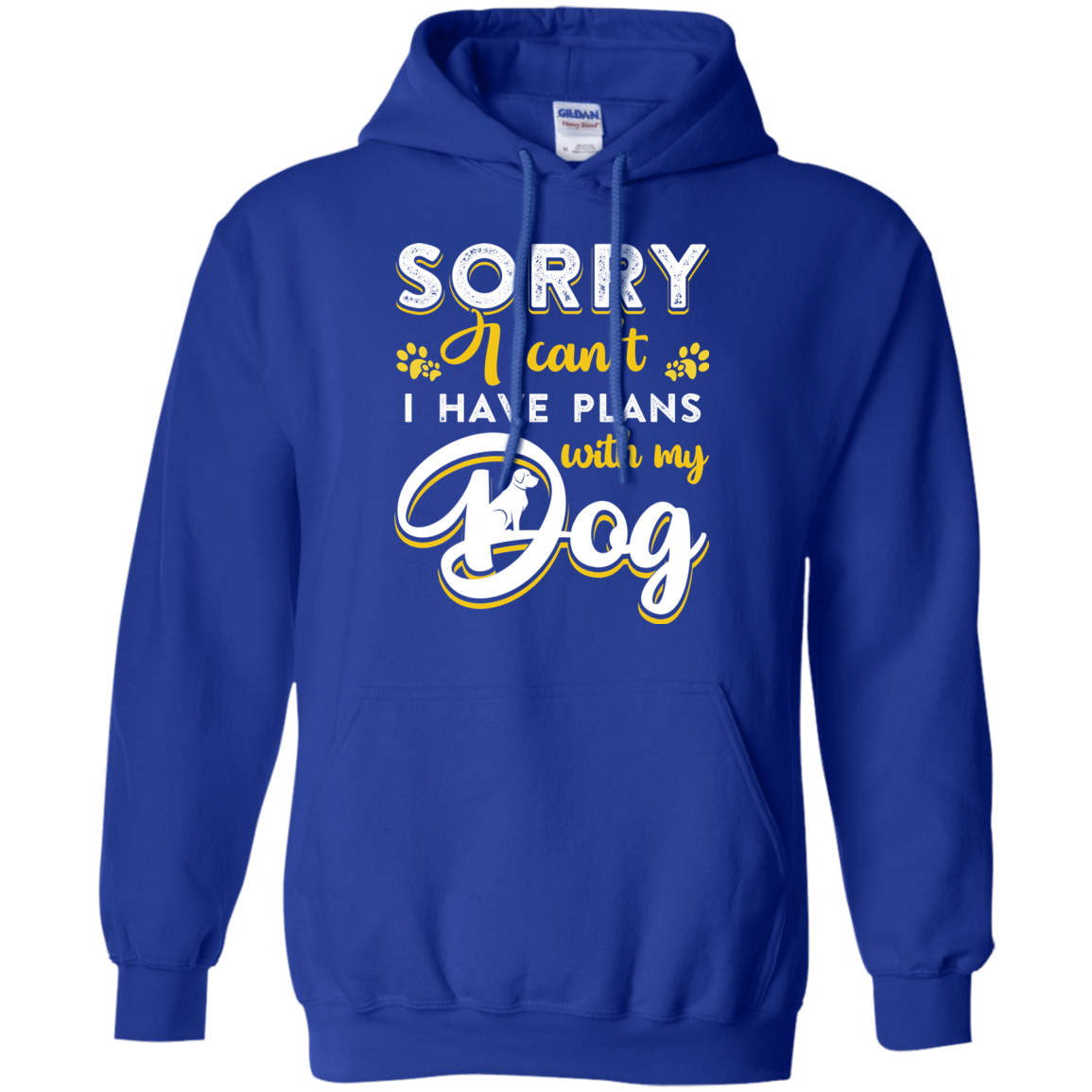 Sorry I Can't I Have Plans With My Dog T-Shirt & Hoodie | Teecentury.com