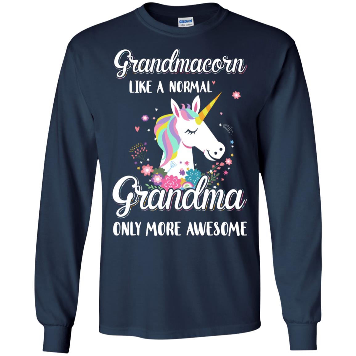 Grandmacorn Like A Normal Grandma Only More Awesome T-Shirt & Hoodie | Teecentury.com