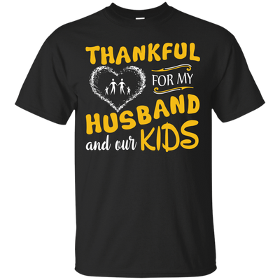 Thankful For My Husband And Our Kids T-Shirt & Hoodie | Teecentury.com