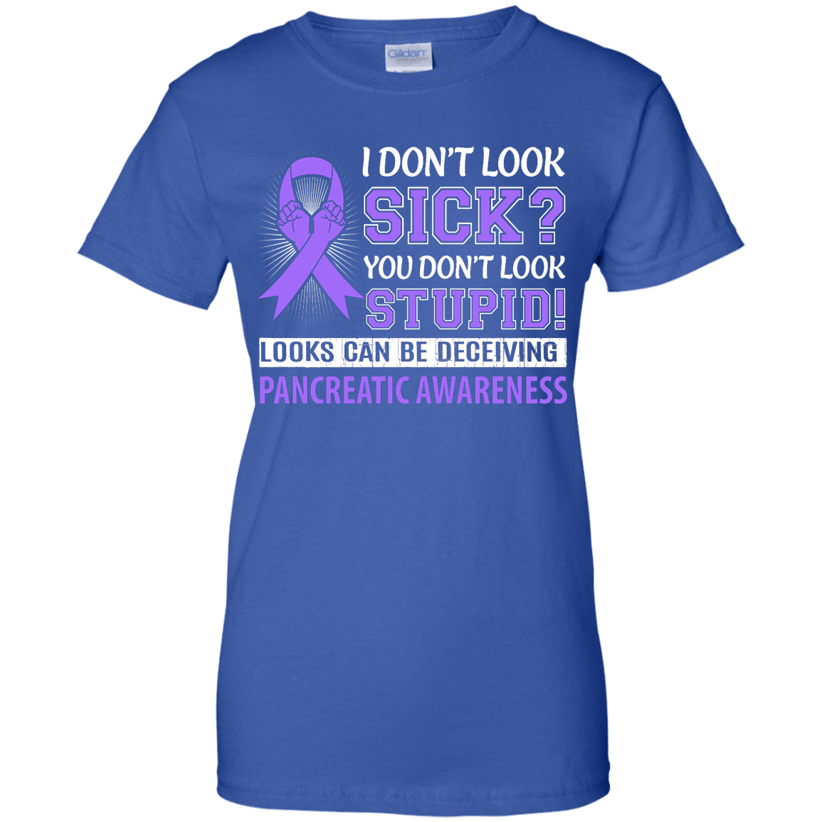 I Don't Look Sick Pancreatic Awareness T-Shirt & Hoodie | Teecentury.com