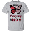 I Wear Burgundy For My Mom Butterfly Multiple Myeloma T-Shirt & Hoodie | Teecentury.com