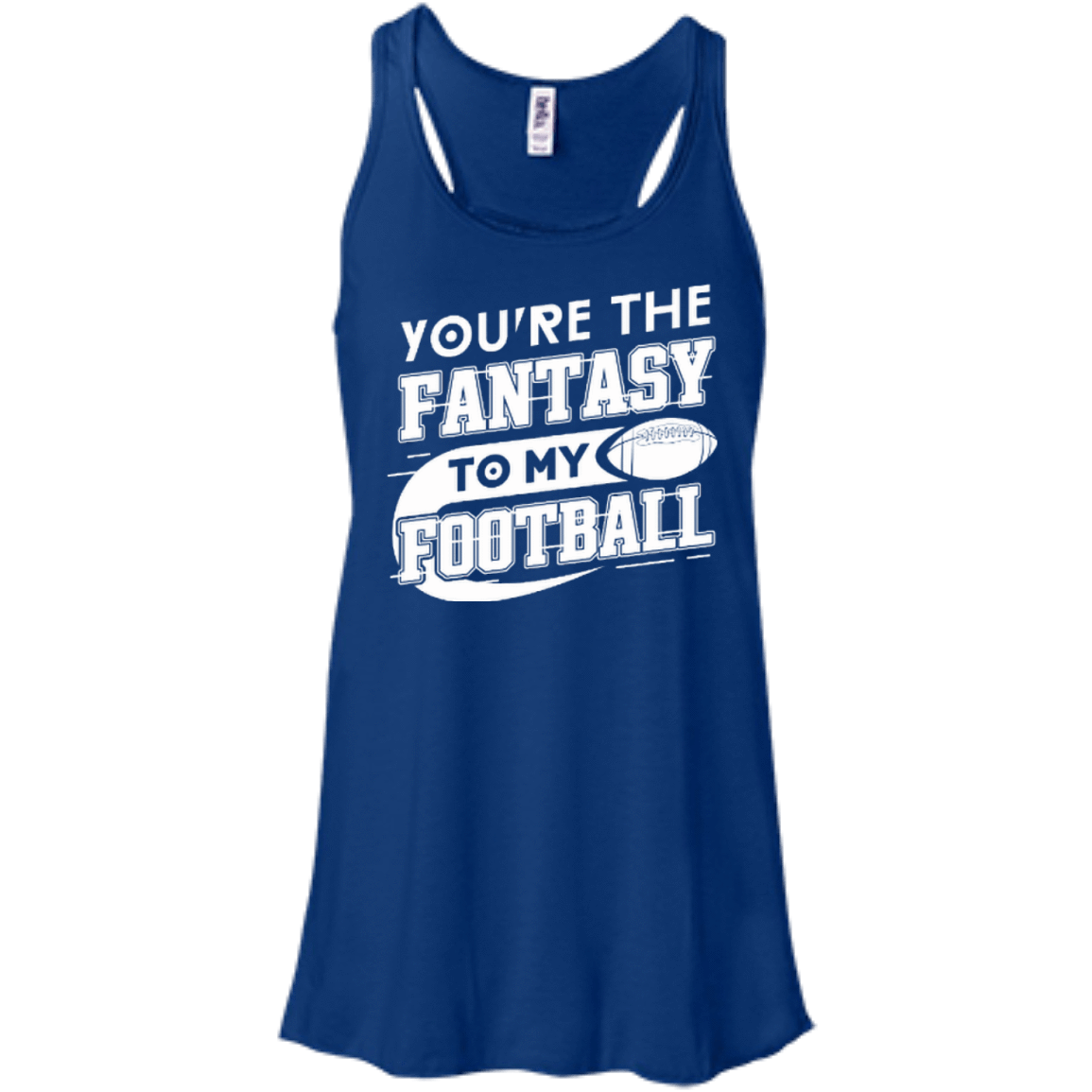 You're The Fantasy To My Football T-Shirt & Hoodie | Teecentury.com