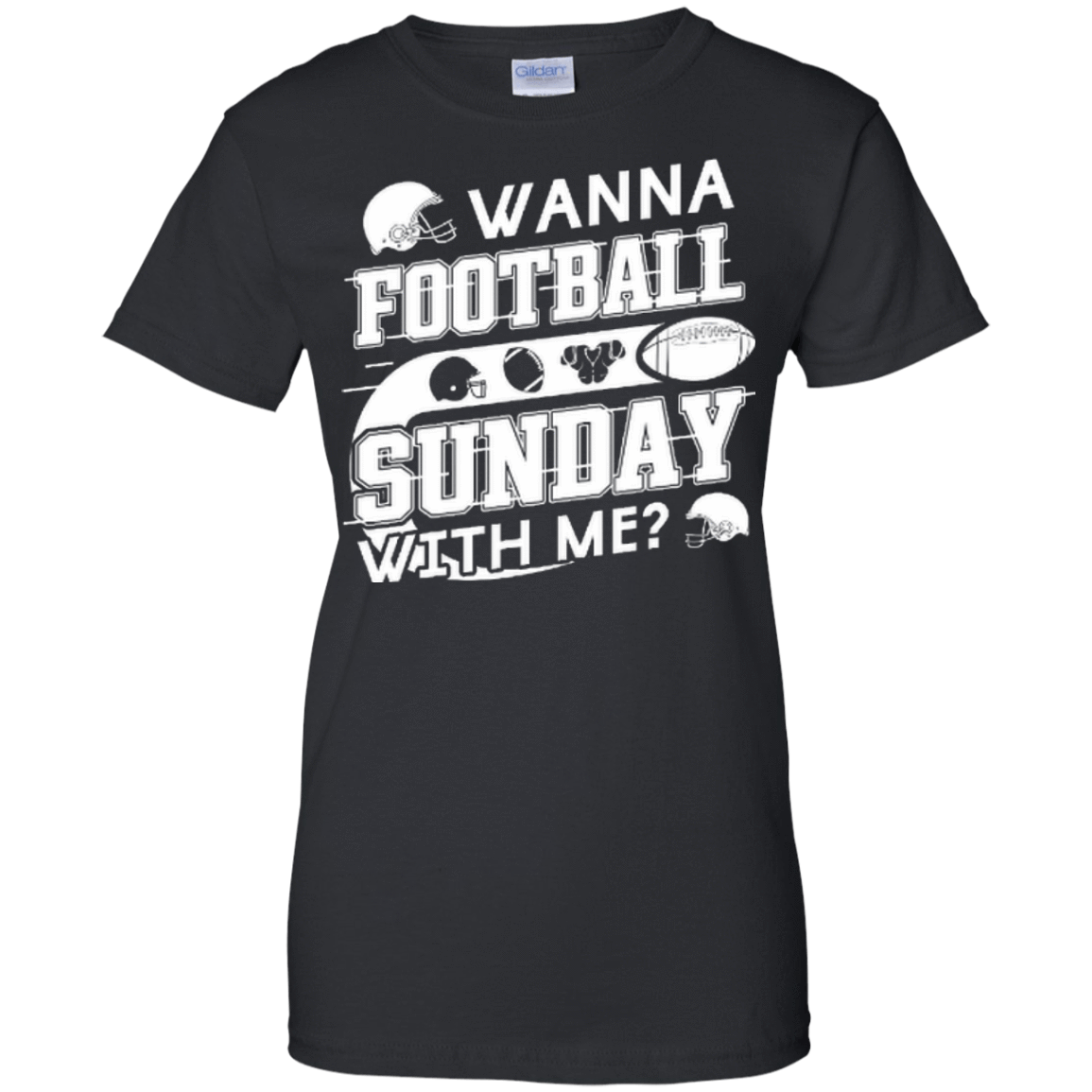 WANNA FOOTBALL SUNDAY WITH ME T-Shirt & Hoodie | Teecentury.com
