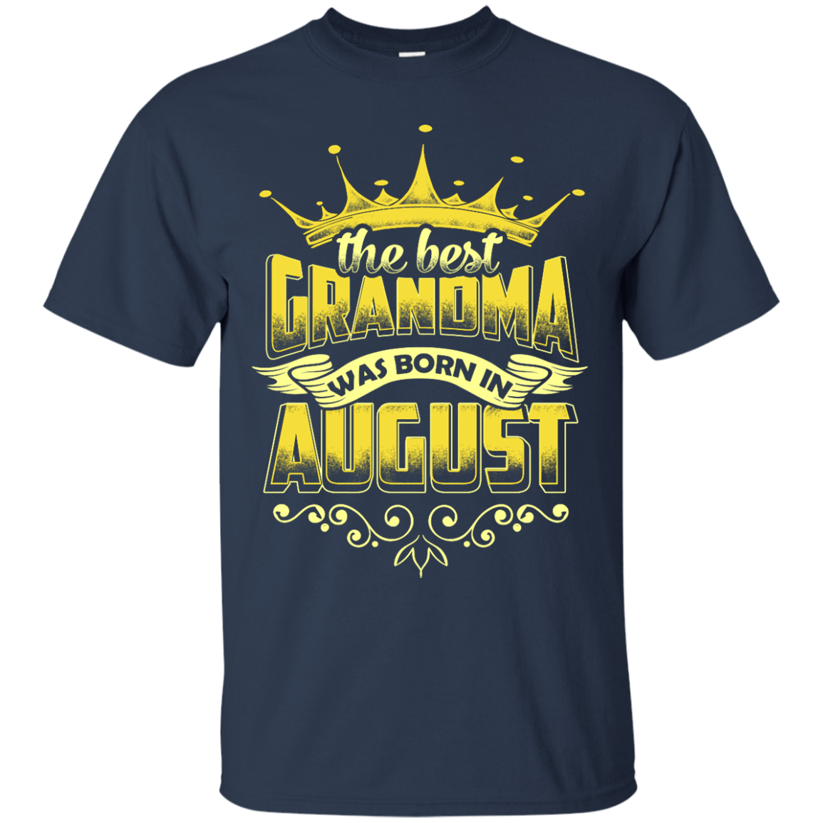 The Best Grandma Was Born In August T-Shirt & Hoodie | Teecentury.com