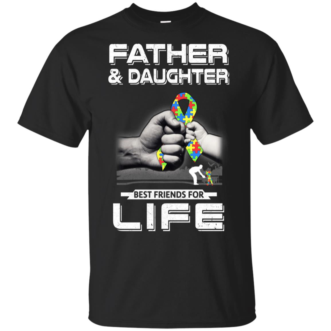 Autism Awareness Father And Daughter Best Friends For Life T-Shirt & Hoodie | Teecentury.com