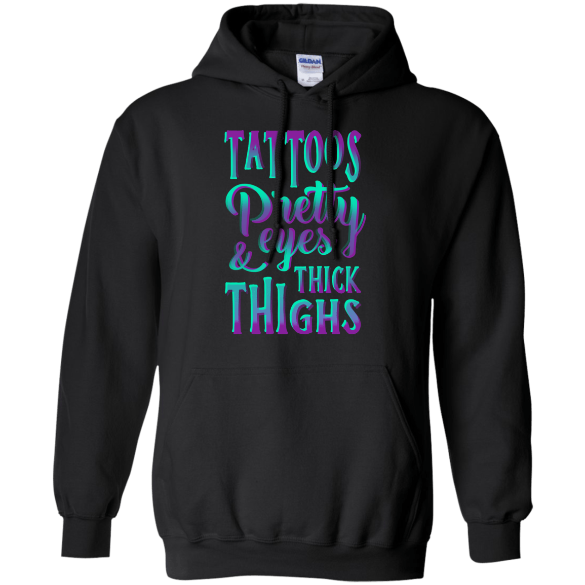 Tattoos Pretty Eyes And Thick Thighs T-Shirt & Hoodie | Teecentury.com