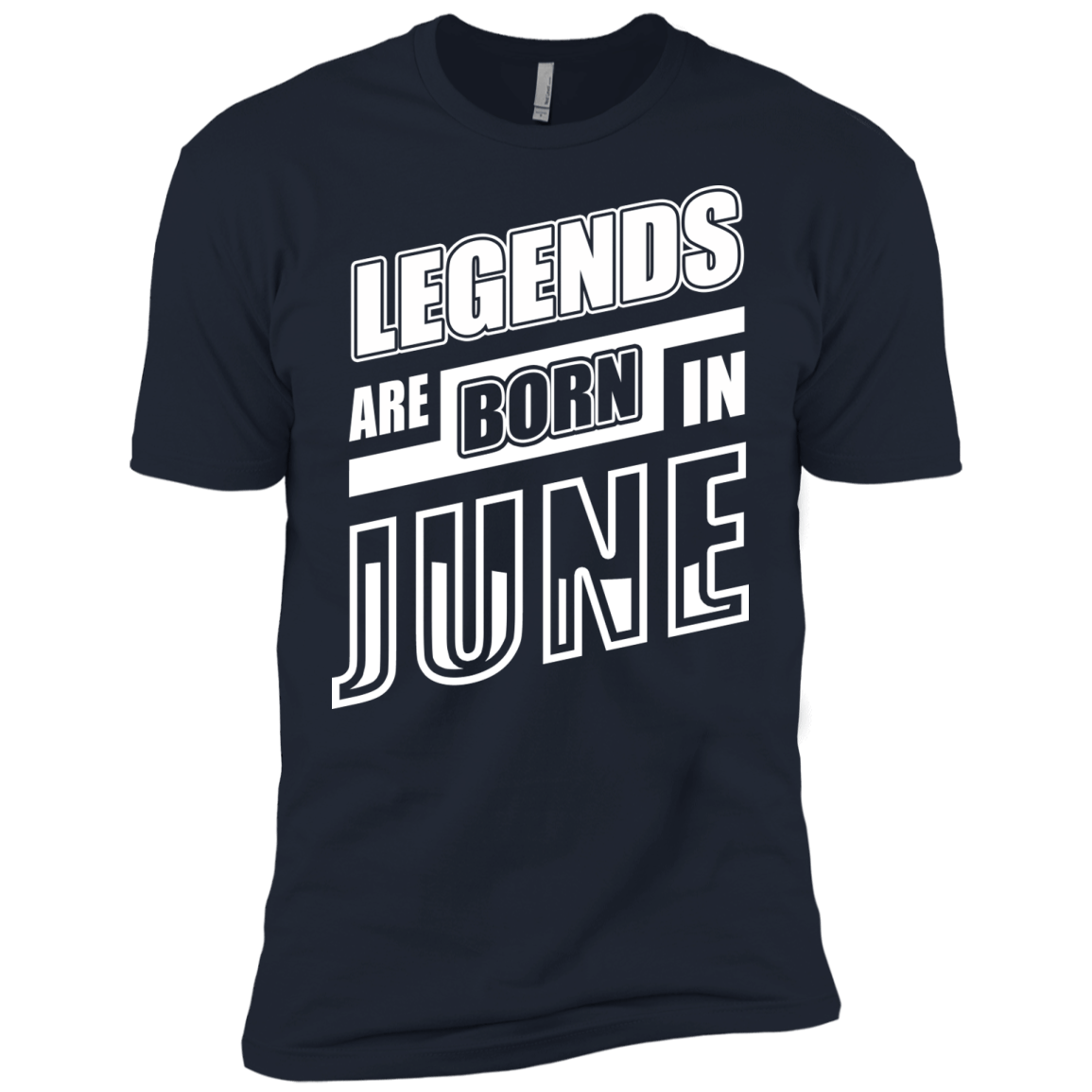 Legends are born in JUNE T-Shirt & Hoodie | Teecentury.com