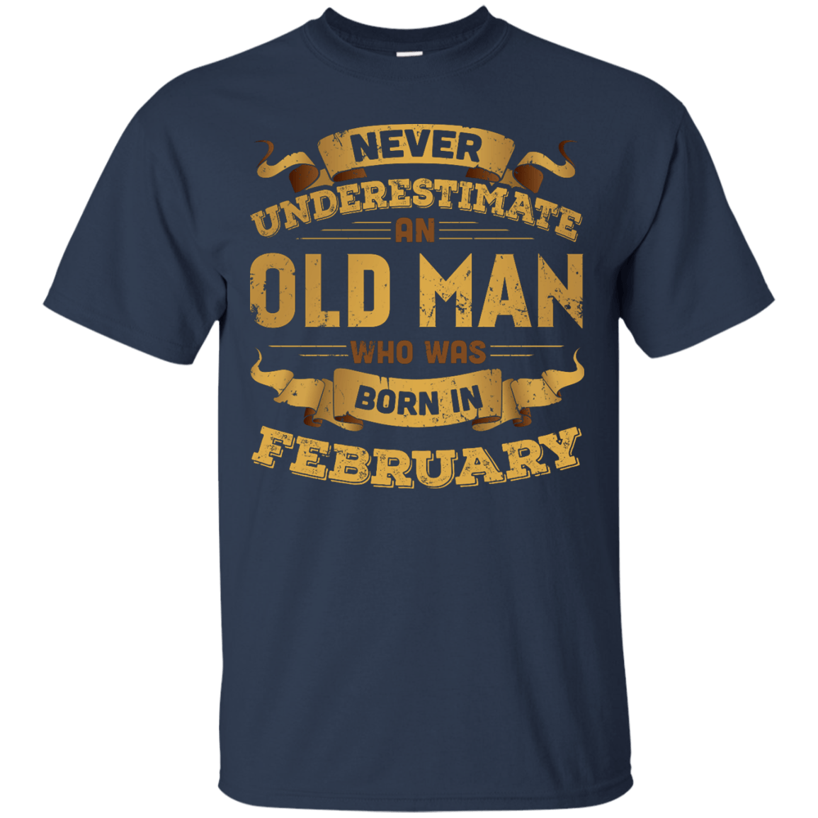 Never Underestimate An Old Man Who Was Born In February T-Shirt & Hoodie | Teecentury.com