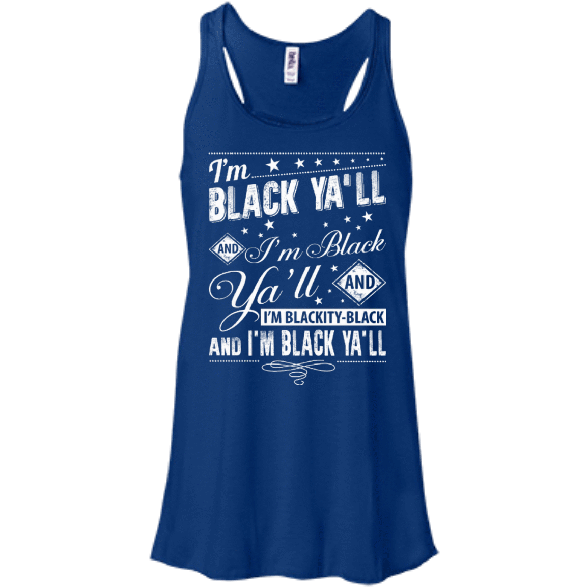 I'm black ya'll and I'm blackity-black T-Shirt & Hoodie | Teecentury.com