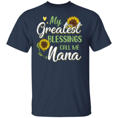 My Greatest Blessings Call Me Nana Sunflower Gifts T-Shirt & Hoodie | Teecentury.com