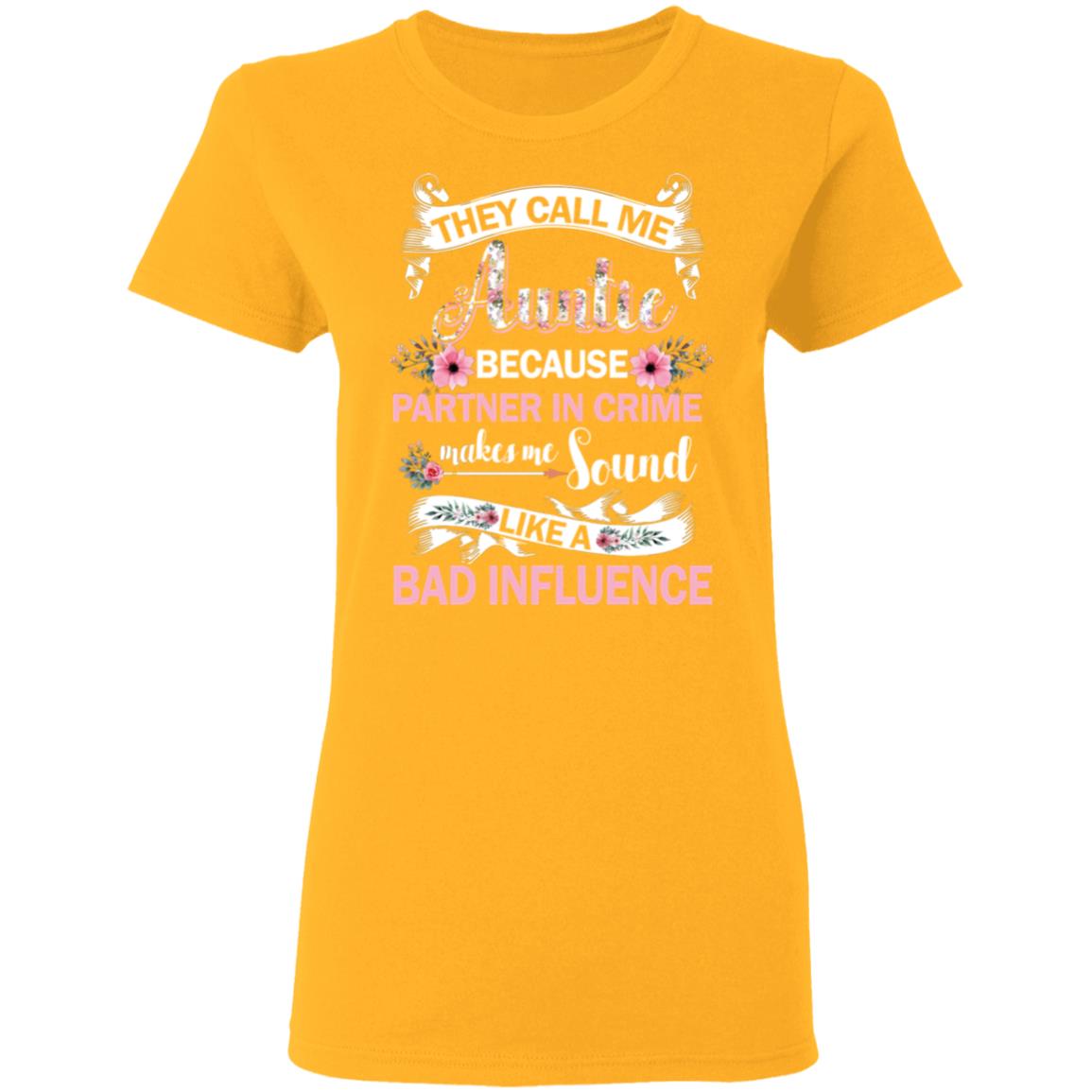 They Call Me Auntie Because Partner In Crime T-Shirt & Tank Top | Teecentury.com