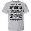 Built In The Seventies Original And Unrestored 1970s Birthday T-Shirt & Hoodie | Teecentury.com