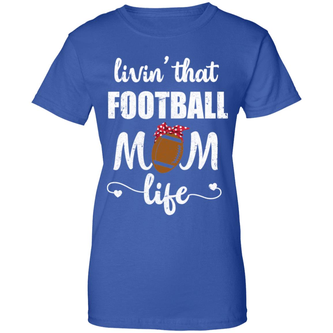 Living That Football Mom Life Mothers Day Gifts T-Shirt & Tank Top | Teecentury.com