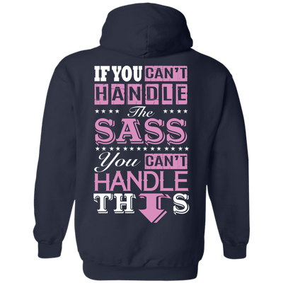 If You Can't Handle The SASS You Can't Hanlde This T-Shirt & Hoodie | Teecentury.com