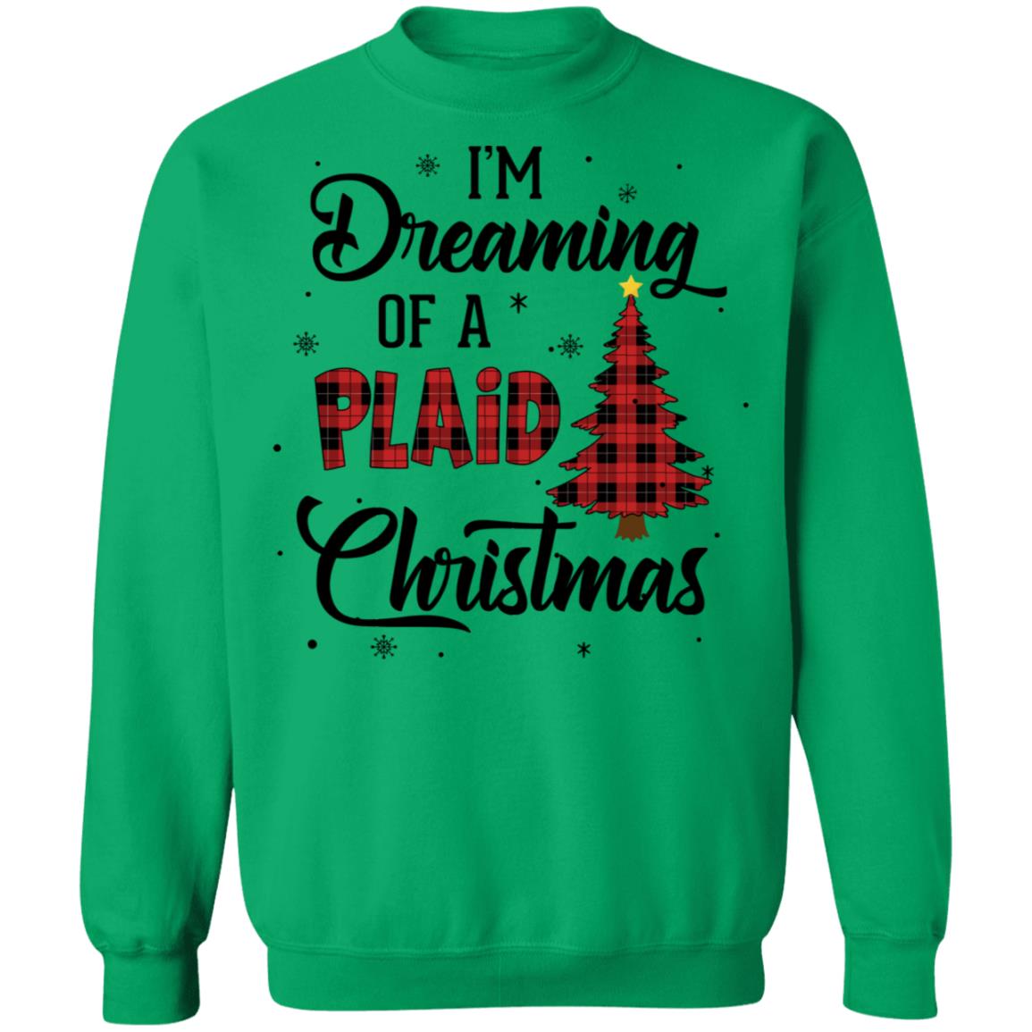 I'm Dreaming Of A Plaid Christmas Xmas Buffalo Plaid T-Shirt & Sweatshirt | Teecentury.com