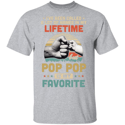 I've Been Called A Lot Of Names Pop Pop Is My Favorite Gift T-Shirt & Hoodie | Teecentury.com