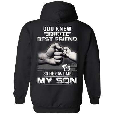 God Knew I Needed A Best Friend So He Gave My Son T-Shirt & Hoodie | Teecentury.com