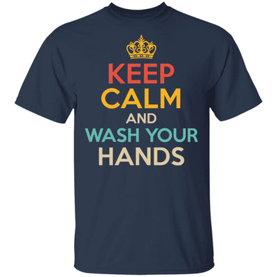 Keep Calm And Wash Your Hands Funny T-Shirt & Hoodie | Teecentury.com