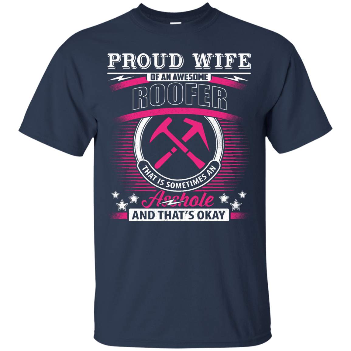 Proud Wife Of An Awesome Roofer T-Shirt & Hoodie | Teecentury.com
