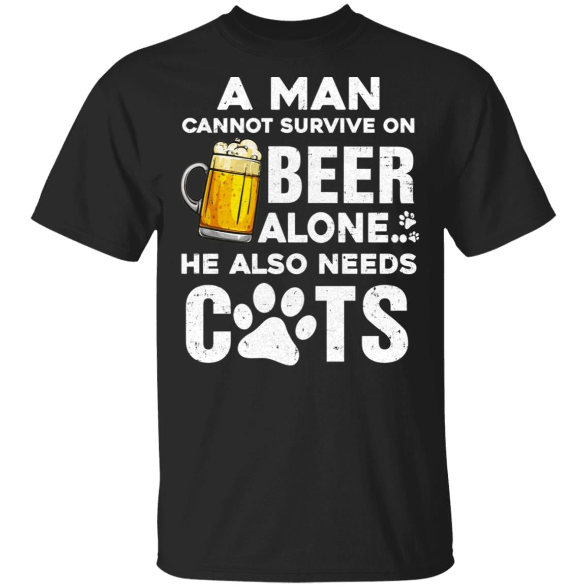 A Man Cannot Survive On Beer Alone He Also Needs Cat T-Shirt & Hoodie | Teecentury.com