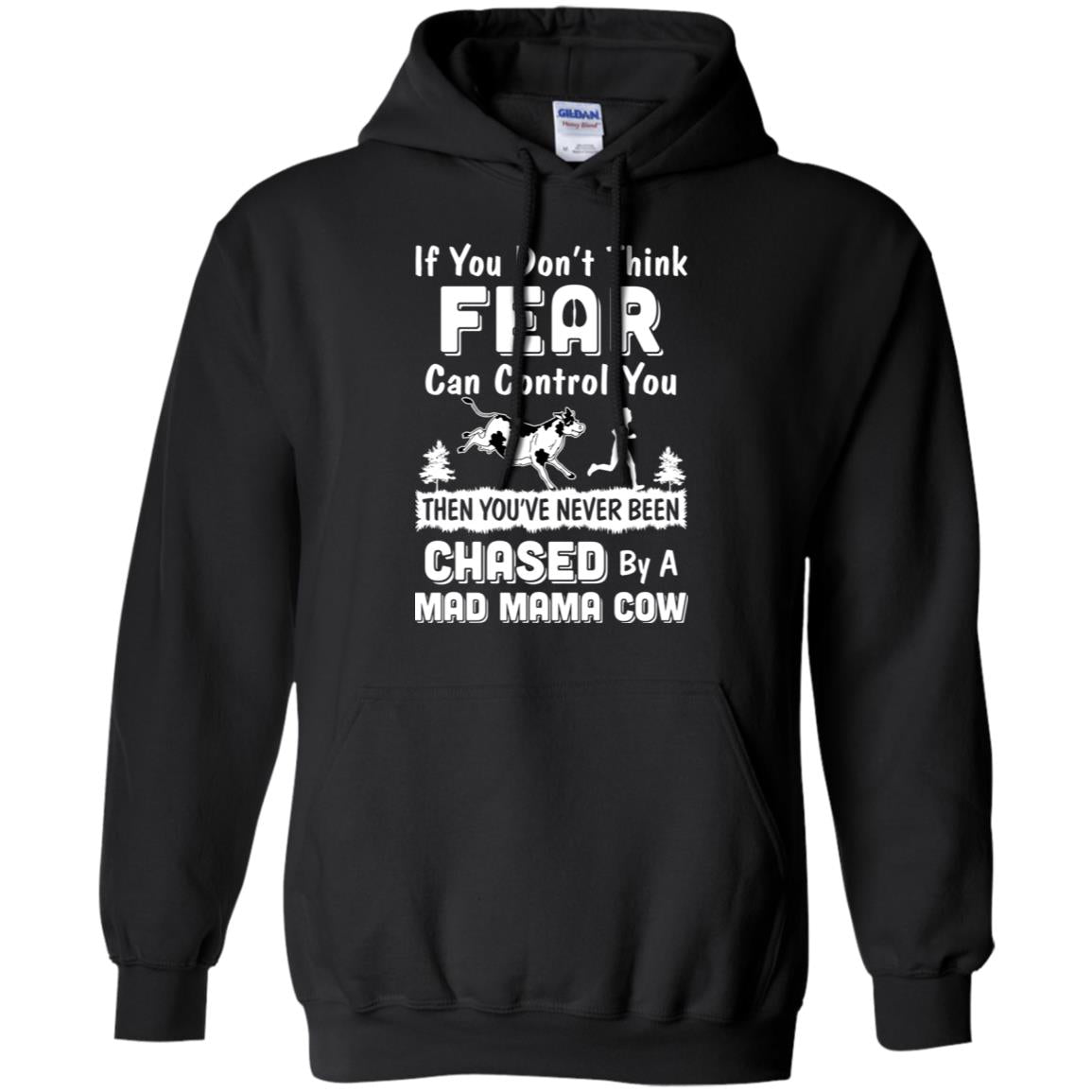 If You Don't Fear Think Can Control You Mama Cow Lover T-Shirt & Hoodie | Teecentury.com