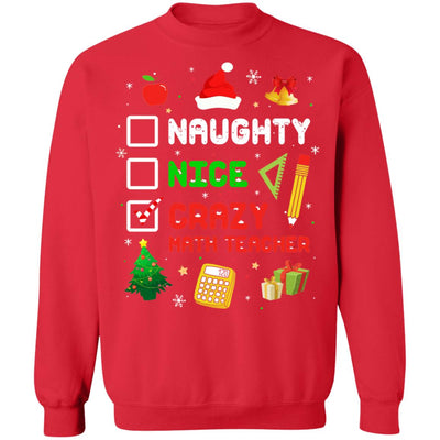 Naughty Nice Crazy Math Teacher Christmas Funny Xmas Gift T-Shirt & Sweatshirt | Teecentury.com