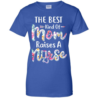 The Best Kind Of Mom Raises A Nurse Flower Gift T-Shirt & Hoodie | Teecentury.com