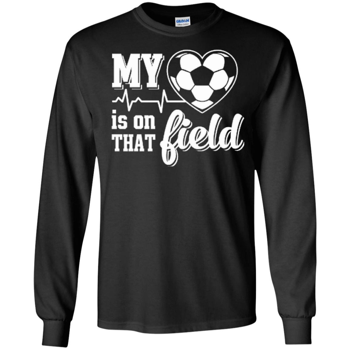 My Heart Is On That Field Soccer T-Shirt & Hoodie | Teecentury.com
