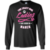 The Crazy Dog Ladies Are Born In March T-Shirt & Hoodie | Teecentury.com