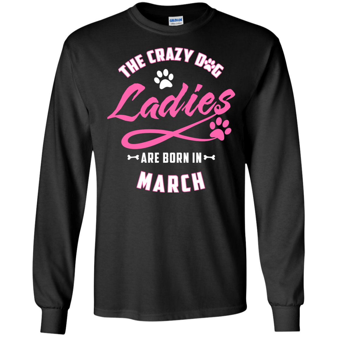 The Crazy Dog Ladies Are Born In March T-Shirt & Hoodie | Teecentury.com