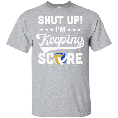 Shut Up I'm Keeping Score Funny Volleyball T-Shirt & Hoodie | Teecentury.com