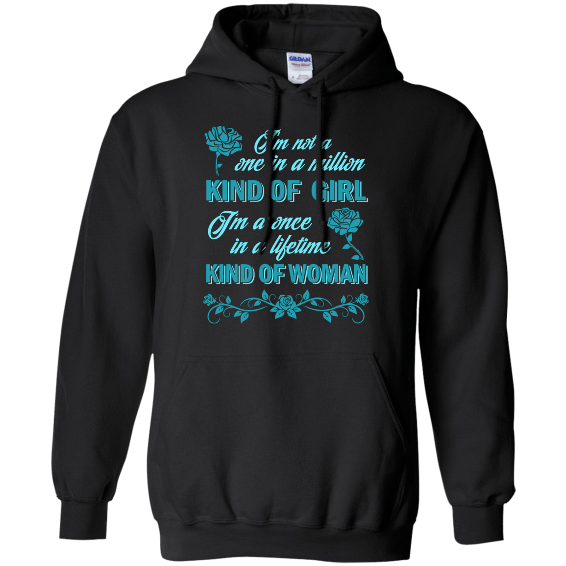 I'm A Once In A Lifetime Kind Of Woman T-Shirt & Hoodie | Teecentury.com