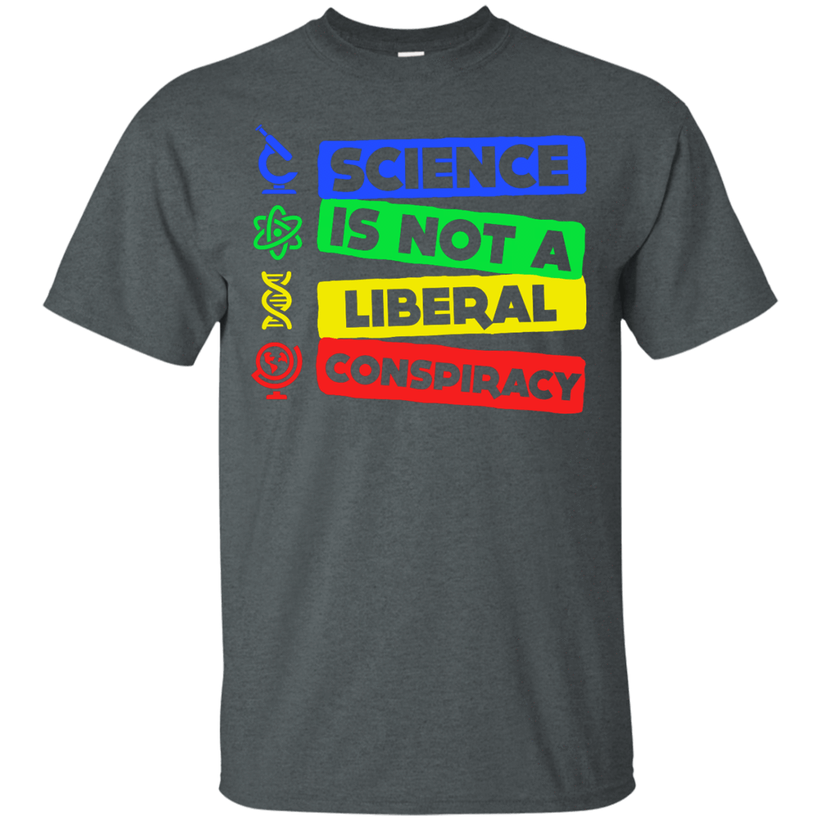 Science Is Not A Liberal Conspiracy T-Shirt & Hoodie | Teecentury.com