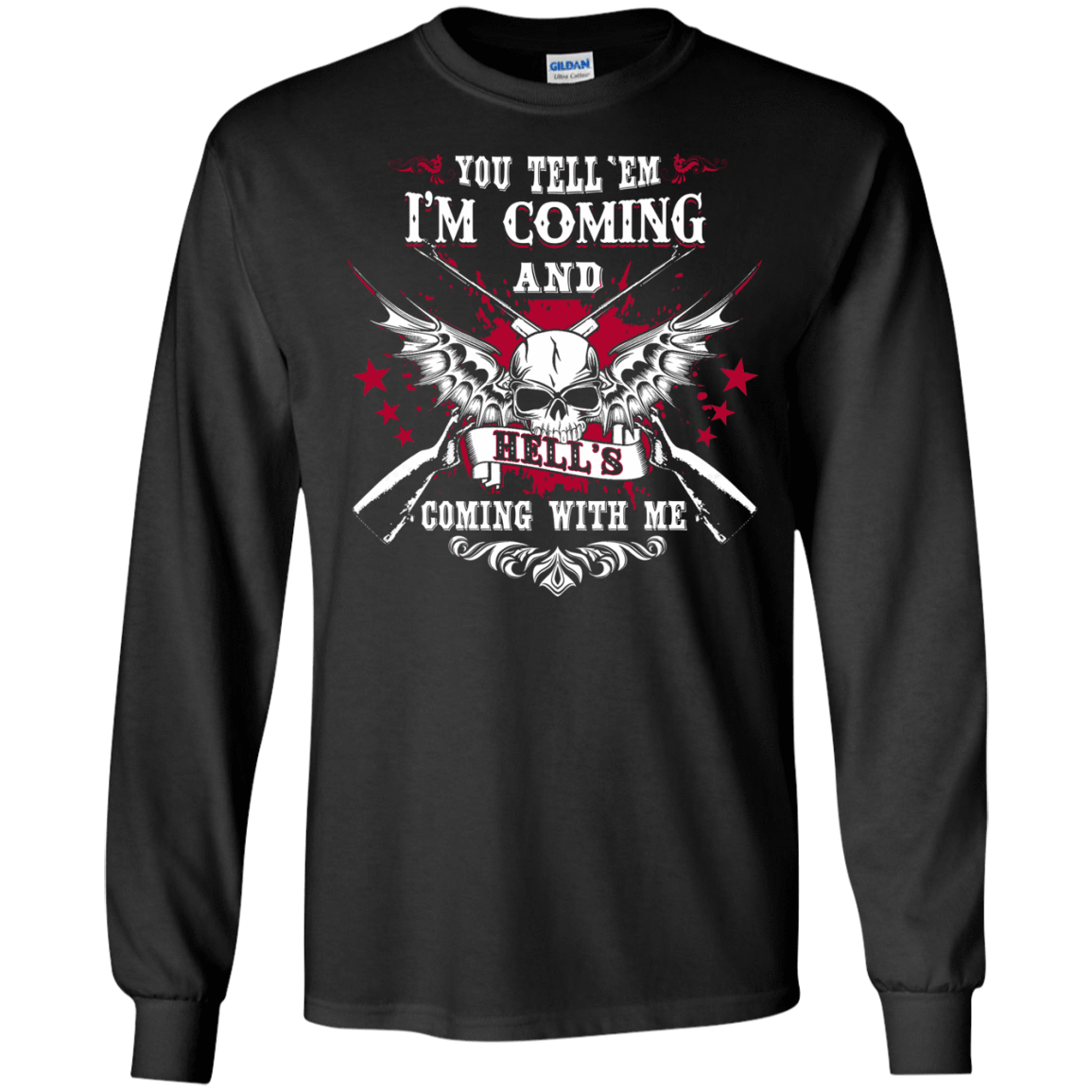 I'm Comming and HELL'S COMING WITH ME T-Shirt & Hoodie | Teecentury.com