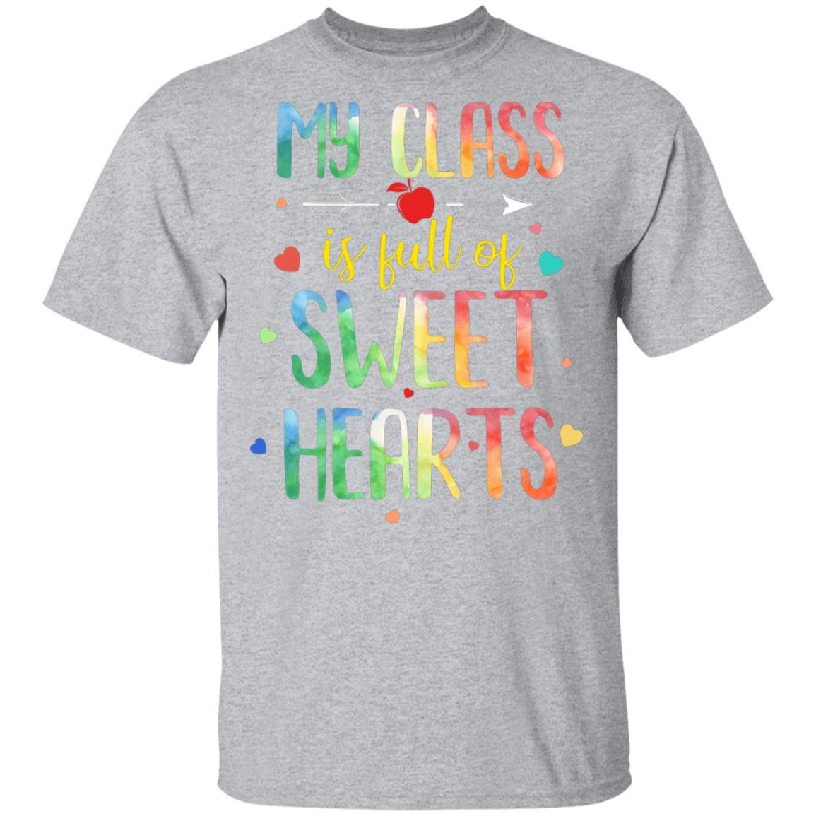 Valentines Day Teacher Class Full Of Sweethearts T-Shirt & Hoodie | Teecentury.com